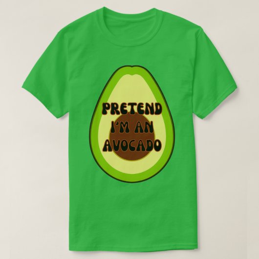 Pretend Im an avocado Halloween Costume T-shirt (Design voorkant)