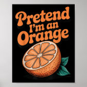 Pretend I'm An Orange  Poster (Voorkant)