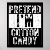 Pretend I'm Cotton Candy Family Women Men Costume  Poster (Voorkant)