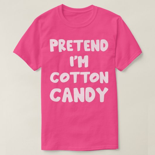 Pretend I'm Cotton Candy lazy matching Halloween C T-shirt (Design voorkant)