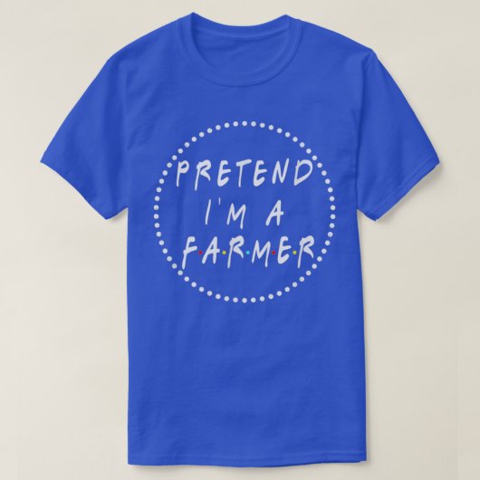 Pretend Im Farmer Funny Halloween Costume T-shirt (Design voorkant)