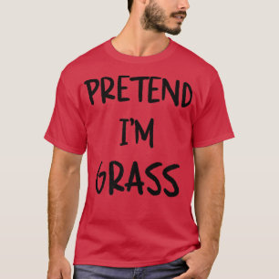 Pretend I'm Grass Funny Lazy Halloween Humor Graph T-shirt