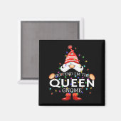 Pretend I'm The Queen Gnome Christmas Matching Magneet (Voorkant / Achterkant)
