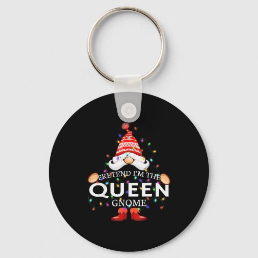 Pretend I'm The Queen Gnome Christmas Matching  Sleutelhanger (Voorkant)