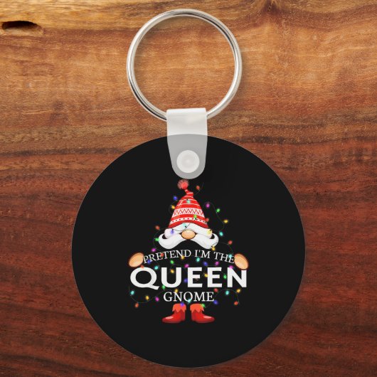 Pretend I'm The Queen Gnome Christmas Matching Sleutelhanger (Voorkant)