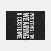 Pretend I'm Wearing A Costume Funny Matching Hallo Fleece Deken (Voorkant (Horizontaal))