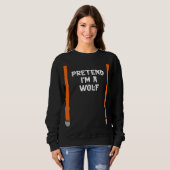 Pretend Im Wolf Funny Lazy Halloween Party Costume Trui (Voorkant volledig)