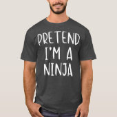 Pretend Ninja Costume Halloween Lazy Easy T-shirt (Voorkant)
