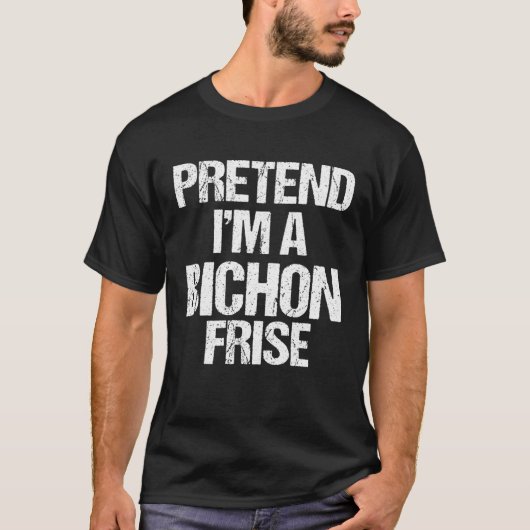 Pretend to be a Bichon Frise Halloween costume T-shirt (Voorkant)