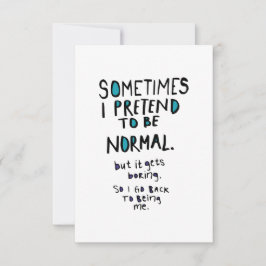 Pretend to be normal bedankkaart