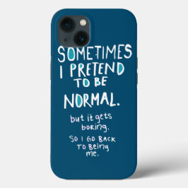 Pretend to be normal Case-Mate iPhone case