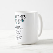 Pretend to be normal koffiemok (Voorkant rechts)