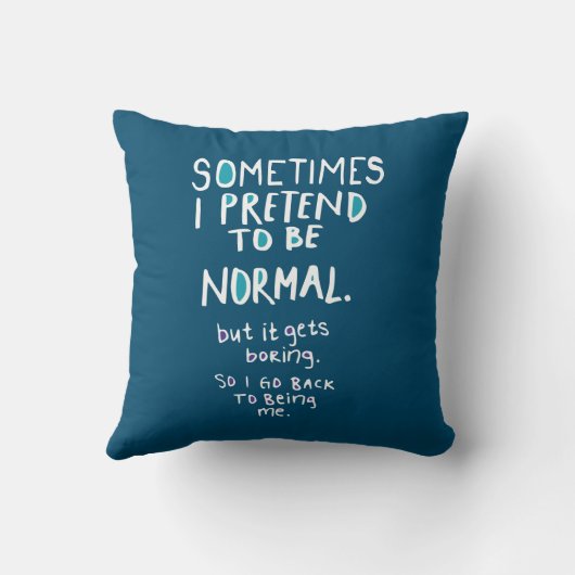 Pretend to be normal kussen (Achterkant)