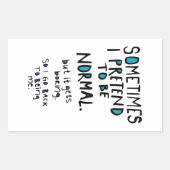 Pretend to be normal rechthoekige sticker (Voorkant)