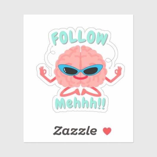 Pretentieloze sticker met leuke quote (Vel)