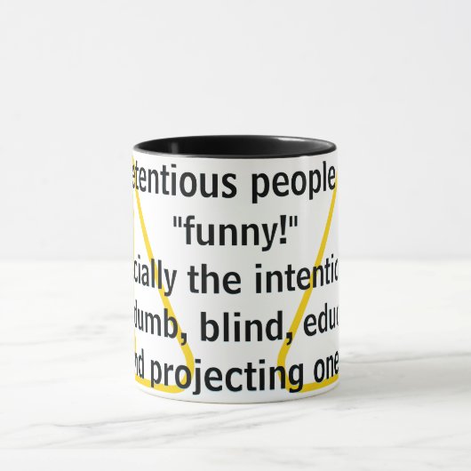 Pretentious people are "funny!" mok (Midden)