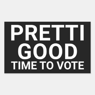PRETTI GOOD Tijd Om Te Stemmen Tuinbord Rechthoekige Sticker