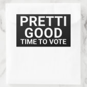 PRETTI GOOD Time To Vote Yard Sign Rechthoekige Sticker (Tas)