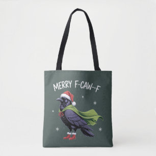 Prettig F-Caw-F Raven Grappig Kerst Kraai Sarcasme Tote Bag