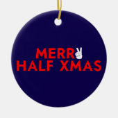 Prettig Half Kerstmis - Grappige Kerstmis in Juli  Keramisch Ornament (Voorkant)