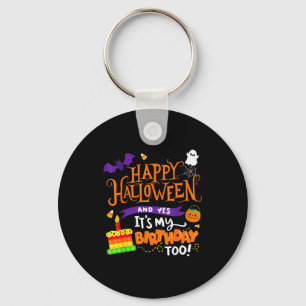 Prettig Halloween en ja het is mijn verjaardag Hal Sleutelhanger