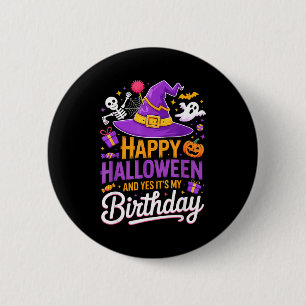 Prettig Halloween En Ja Het Is Mijn Verjaardag Hek Ronde Button 5,7 Cm