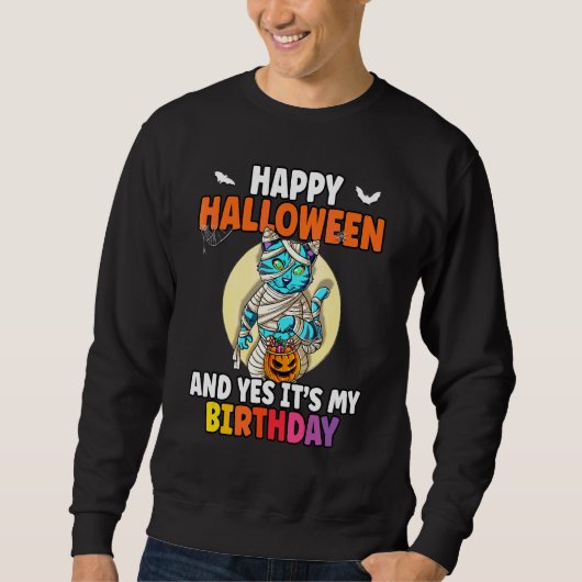 Prettig Halloween en ja het is mijn verjaardag Trui (Voorkant)