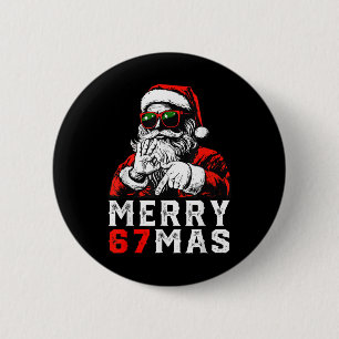 Prettig kerstfeest 6 7 Meme Grappige Kerstman 67 H Ronde Button 5,7 Cm