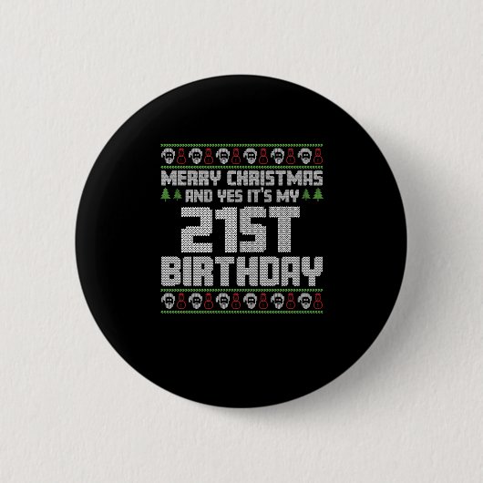 Prettig kerstfeest en ja, het is mijn 21e verjaard ronde button 5,7 cm (Voorkant)