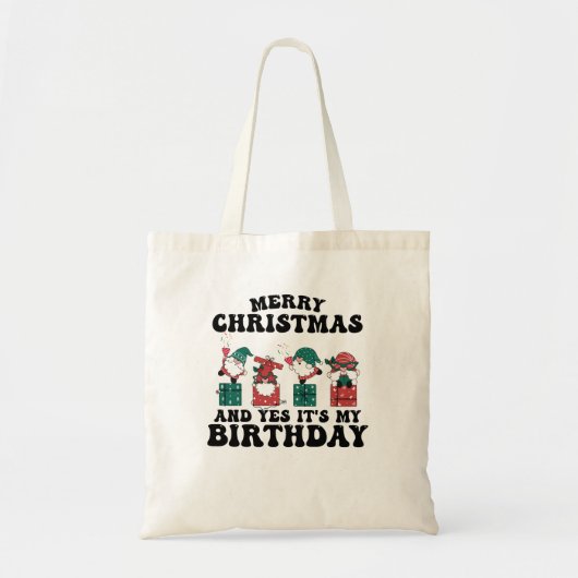 Prettig kerstfeest en ja, het is mijn verjaardag tote bag (Voorkant)