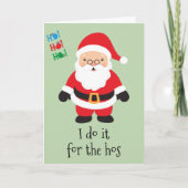 Prettig kerstfeest Funny Santa Doe het voor de Hos Feestdagen Kaart (Voorkant)