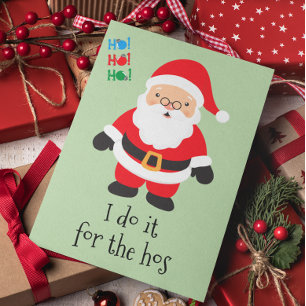 Prettig kerstfeest Funny Santa Doe het voor de Hos Feestdagen Kaart