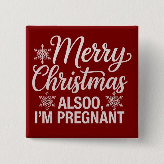 Prettig kerstfeest, ik ben ook zwanger baby aankon vierkante button 5,1 cm (Voorkant)