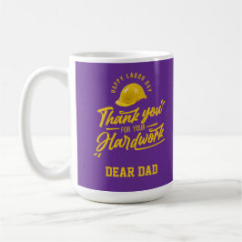 Prettig Labor Day Bedankt voor je harde werk Koffiemok