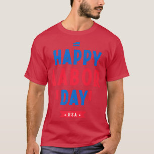 Prettig Labor DayPatriot Prettig Labor Day  T-shirt