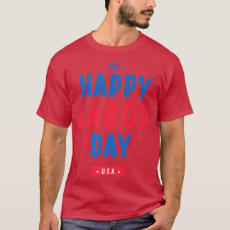 Prettig Labor DayPatriot Prettig Labor Day  T-shirt
