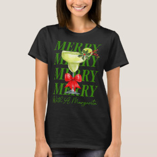 Prettig Met Een Margarita Kerst Drinken Margarita T-shirt