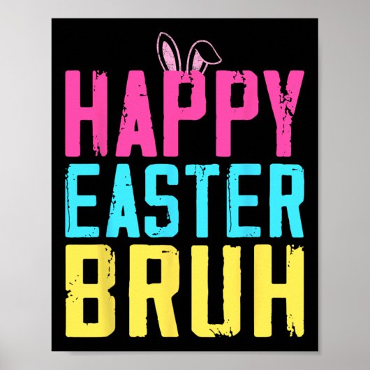 Prettig Pasen Bro Shirt Bro Meme Grappige Zin Broe Poster (Voorkant)