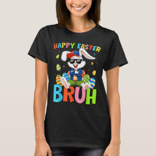 Prettig Pasen Bruh Bunny voor Kinderen Jongens Mei T-shirt