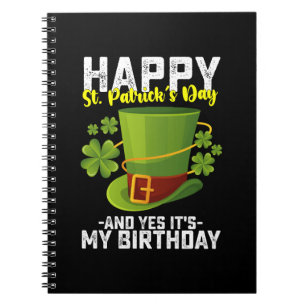 Prettig St. Patrick's Dag En Ja Het Is Mijn Verjaa Notitieboek