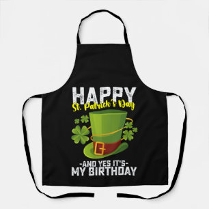 Prettig St. Patrick's Dag En Ja Het Is Mijn Verjaa Schort