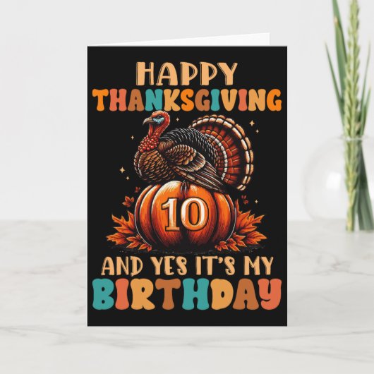 Prettig Thanksgiving En Ja Het Is Mijn 10e Verjaar Kaart (Voorkant)