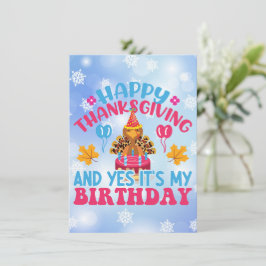 Prettig Thanksgiving en Ja Het Is Mijn Verjaardag 