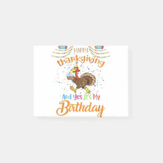 Prettig Thanksgiving en ja, het is mijn verjaardag Post-it® Notes (Voorkant)