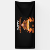 Prettig Thanksgiving en ja, het is mijn verjaardag Spandoek (Verticaal)