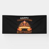 Prettig Thanksgiving en ja, het is mijn verjaardag Spandoek (Horizontaal)