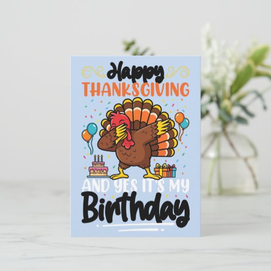 Prettig Thanksgiving En Ja Het Is Mijn Verjaardags (Staand voorkant)