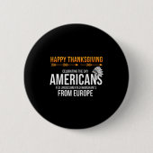 Prettig Thanksgiving, Native American Truth_ Ameri Ronde Button 5,7 Cm (Voorkant)
