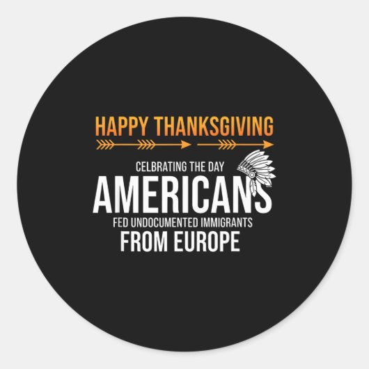 Prettig Thanksgiving, Native American Truth_ Ameri Ronde Sticker (Voorkant)