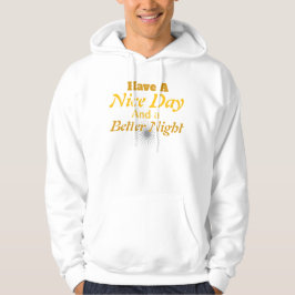 Prettige Dag & een Betere Nacht: | Knus Positief Hoodie